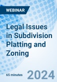 Legal Issues in Subdivision Platting and Zoning - Webinar (Recorded)- Product Image