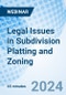 Legal Issues in Subdivision Platting and Zoning - Webinar (Recorded) - Product Image