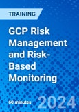 GCP Risk Management and Risk-Based Monitoring (Recorded)- Product Image