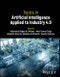 Topics in Artificial Intelligence Applied to Industry 4.0. Edition No. 1 - Product Thumbnail Image
