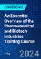An Essential Overview of the Pharmaceutical and Biotech Industries Training Course (May 10, 2024) - Product Thumbnail Image