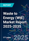 Waste to Energy (WtE) Market Report 2025-2035- Product Image