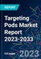 Targeting Pods Market Report 2023-2033 - Product Thumbnail Image