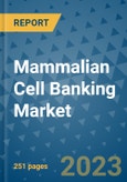 Mammalian Cell Banking Market - Global Industry Analysis, Size, Share, Growth, Trends, and Forecast 2031 - By Product, Technology, Grade, Application, End-user, Region: (North America, Europe, Asia Pacific, Latin America and Middle East and Africa)- Product Image