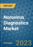 Norovirus Diagnostics Market - Global Industry Analysis, Size, Share, Growth, Trends, and Forecast 2031 - By Product, Technology, Grade, Application, End-user, Region: (North America, Europe, Asia Pacific, Latin America and Middle East and Africa)- Product Image
