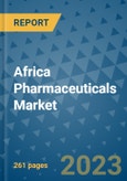 Africa Pharmaceuticals Market - Industry Analysis, Size, Share, Growth, Trends, and Forecast 2031 - By Product, Technology, Grade, Application, End-user, Region: (Africa)- Product Image