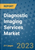 Diagnostic Imaging Services Market - Global Industry Analysis, Size, Share, Growth, Trends, Regional Outlook, and Forecast 2023-2030 - (By Modality Coverage, End User Coverage, Geographic Coverage and By Company)- Product Image