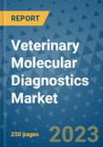 Veterinary Molecular Diagnostics Market - Global Industry Analysis, Size, Share, Growth, Trends, and Forecast 2031 - By Product, Technology, Grade, Application, End-user, Region: (North America, Europe, Asia Pacific, Latin America and Middle East and Africa)- Product Image