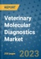 Veterinary Molecular Diagnostics Market - Global Industry Analysis, Size, Share, Growth, Trends, and Forecast 2031 - By Product, Technology, Grade, Application, End-user, Region: (North America, Europe, Asia Pacific, Latin America and Middle East and Africa) - Product Image