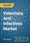 Veterinary Anti-Infectives Market - Global Industry Analysis, Size, Share, Growth, Trends, and Forecast 2031 - By Product, Technology, Grade, Application, End-user, Region: (North America, Europe, Asia Pacific, Latin America and Middle East and Africa)- Product Image