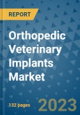 Orthopedic Veterinary Implants Market - Global Industry Analysis, Size, Share, Growth, Trends, and Forecast 2031 - By Product, Technology, Grade, Application, End-user, Region: (North America, Europe, Asia Pacific, Latin America and Middle East and Africa)- Product Image