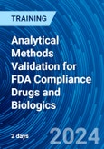 Analytical Methods Validation for FDA Compliance Drugs and Biologics (ONLINE EVENT: July 22-23, 2024)- Product Image