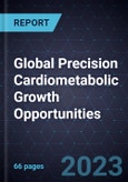Global Precision Cardiometabolic Growth Opportunities- Product Image