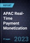 APAC Real-Time Payment Monetization - Product Image