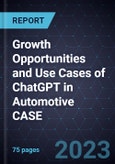 Growth Opportunities and Use Cases of ChatGPT in Automotive CASE- Product Image