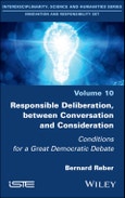 Responsible Deliberation, between Conversation and Consideration. Conditions for a Great Democratic Debate. Edition No. 1- Product Image