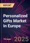 Personalized Gifts Market In Europe 2025-2029 - Product Thumbnail Image