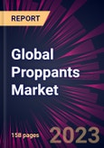 Global Proppants Market 2024-2028- Product Image