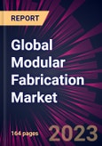 Global Modular Fabrication Market 2024-2028- Product Image