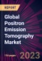 Global Positron Emission Tomography Market 2024-2028 - Product Thumbnail Image