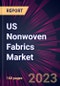 US Nonwoven Fabrics Market 2024-2028 - Product Thumbnail Image