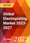 Global Electroplating Market 2023-2027 - Product Image