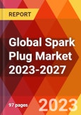 Global Spark Plug Market 2023-2027- Product Image