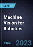 Growth Opportunities in Machine Vision for Robotics- Product Image