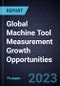 Global Machine Tool Measurement Growth Opportunities - Product Thumbnail Image