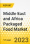 Middle East and Africa Packaged Food Market: A Regional and Country Level Analysis, 2023-2033 - Product Image