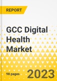 GCC Digital Health Market - Analysis and Forecast, 2023-2030- Product Image