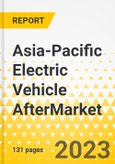Asia-Pacific Electric Vehicle Aftermarket - Analysis and Forecast, 2023-2032- Product Image
