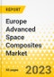 Europe Advanced Space Composites Market - Analysis and Forecast, 2023-2033 - Product Thumbnail Image
