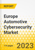 Europe Automotive Cybersecurity Market - Analysis and Forecast, 2022-2031- Product Image