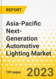 Asia-Pacific Next-Generation Automotive Lighting Market - Analysis and Forecast, 2022-2031- Product Image
