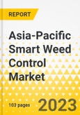 Asia-Pacific Smart Weed Control Market - Analysis and Forecast, 2023-2028- Product Image