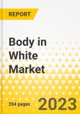 Body in White Market: A Global and Regional Analysis, 2023-2033- Product Image