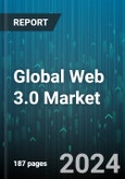 Global Web 3.0 Market by Technology Layer (Artificial learning & Machine learning, Blockchain, Decentralized Data Network/ Decentralized Storage), Type (Consortium, Hybrid, Private), Offering, Web 3.0 Stack, Application, End-user - Forecast 2024-2030- Product Image