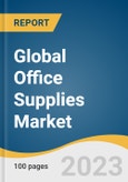 Global Office Supplies Market Size, Share & Trends Analysis Report by Product (Printing Papers, Notebooks & Notepads), Distribution Channel (Offline, Online), End-use (Corporates, Hospitals), Region, and Segment Forecasts, 2023-2030- Product Image