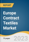Europe Contract Textiles Market Size, Share & Trends Analysis Report by End-Use (Office Spaces, Public Buildings, Healthcare, Hotels, Restaurants, and Cafes (HORECA)), Application, Region, and Segment Forecasts, 2023-2030- Product Image