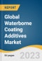 Global Waterborne Coating Additives Market Size, Share & Trends Analysis Report by Product (Wetting & Dispersion Agents, Defoaming, Rheology Modifiers, Flow Additives), Application, Region, and Segment Forecasts, 2023-2030 - Product Image