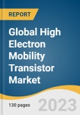 Global High Electron Mobility Transistor Market Size, Share & Trends Analysis Report by Type (GaN, GaAs), End-use (Consumer Electronics, Aerospace & Defense), Region (Asia Pacific, North America), and Segment Forecasts, 2023-2030- Product Image