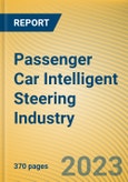 Passenger Car Intelligent Steering Industry Report, 2023- Product Image