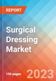 Surgical Dressing - Market Insights, Competitive Landscape, and Market Forecast - 2028- Product Image