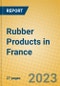 Rubber Products in France - Product Image