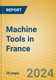 Machine Tools in France- Product Image