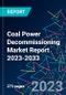 Coal Power Decommissioning Market Report 2023-2033 - Product Thumbnail Image