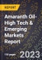 2024 Global Forecast for Amaranth Oil (2025-2030 Outlook)-High Tech & Emerging Markets Report - Product Image