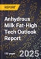 2025 Global Forecast for Anhydrous Milk Fat (Butter Oil) (2026-2031 Outlook)-High Tech Outlook Report - Product Image