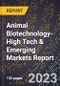 2024 Global Forecast for Animal Biotechnology (2025-2030 Outlook)-High Tech & Emerging Markets Report - Product Thumbnail Image
